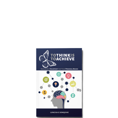 Show details for To Think Is To Achieve : Designing a Blueprint for your Personal Brand