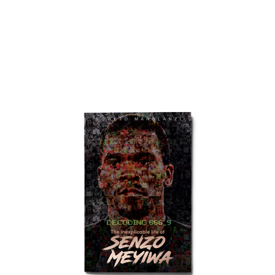 Show details for Decoding 666_9 The Inexplicable life of Senzo Meyiwa