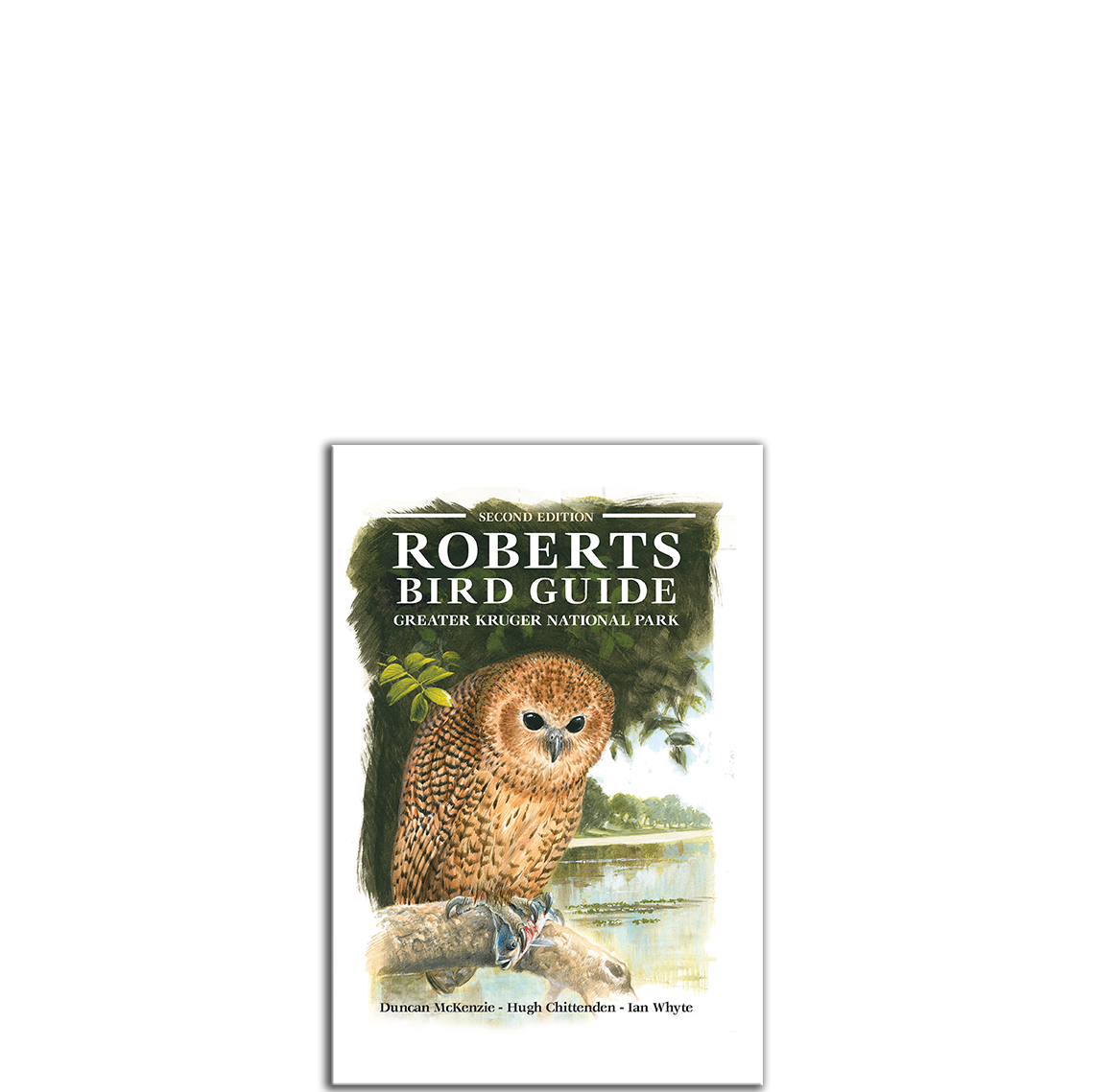 Show details for Roberts Bird Guide Greater Kruger National Park (Second Edition)