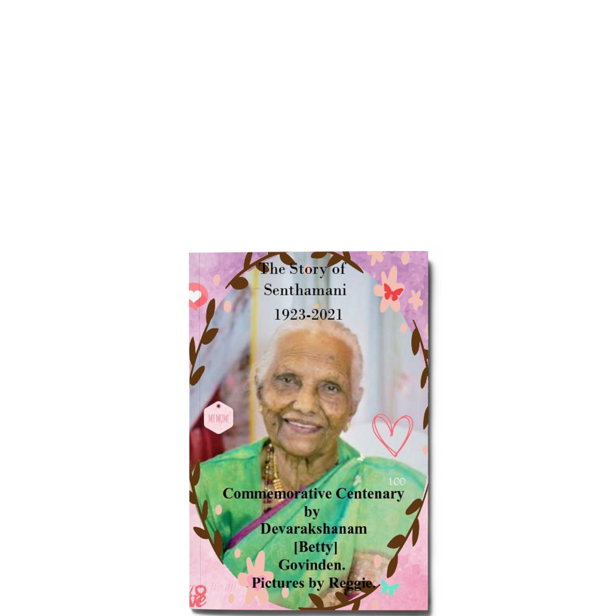 Show details for The Story of Senthamani 1923-2021