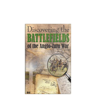 Show details for Discovering the Battlefields of the 1879 Anglo-Zulu War
