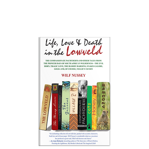 Show details for Life, Love and Death in the Lowveld